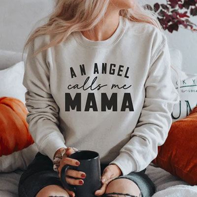 Sweatshirt with Meaningful Quote for miscarriage moms